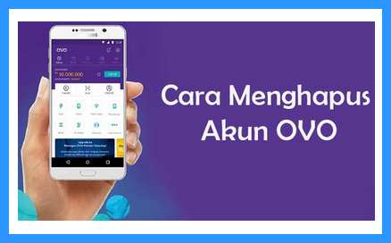 Cara Hapus Akun OVO di Gmail Mudah & Cepat